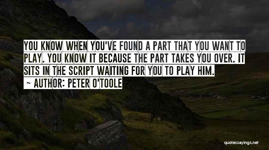 Peter O'Toole Quotes 622639