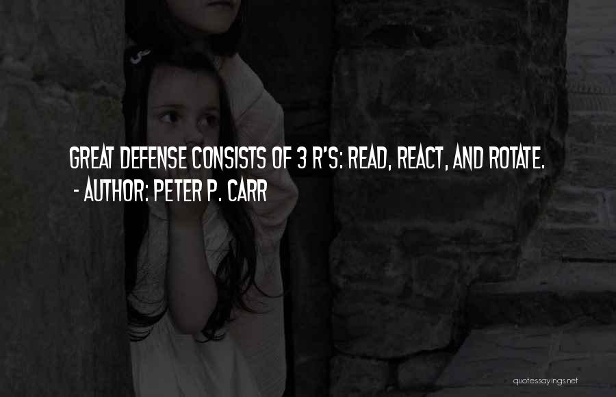 Peter P. Carr Quotes 1360574