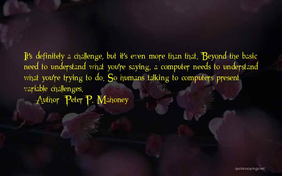 Peter P. Mahoney Quotes 841750