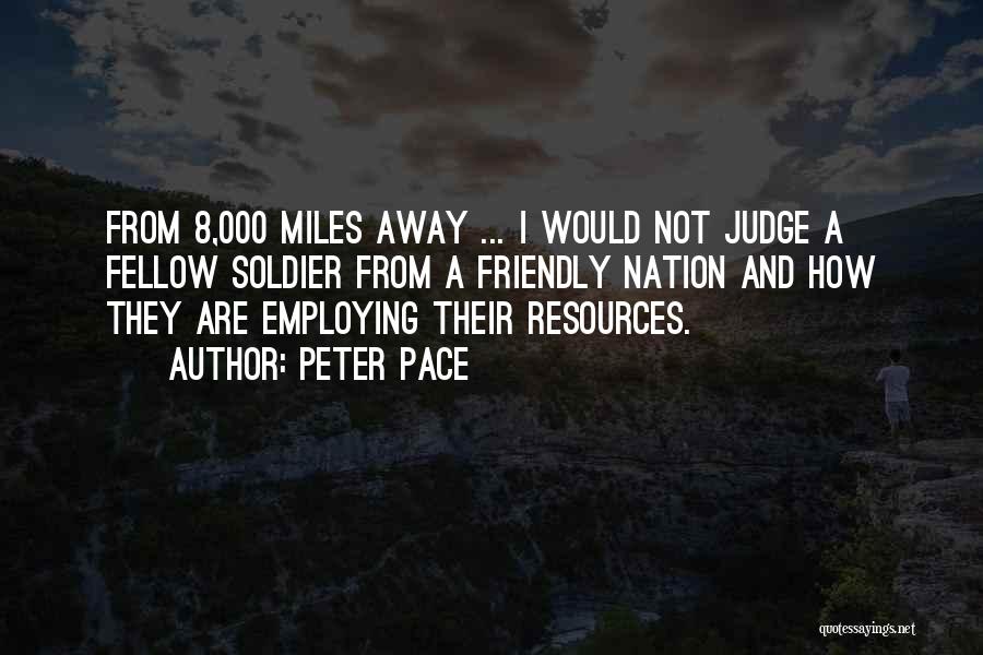 Peter Pace Quotes 1980796