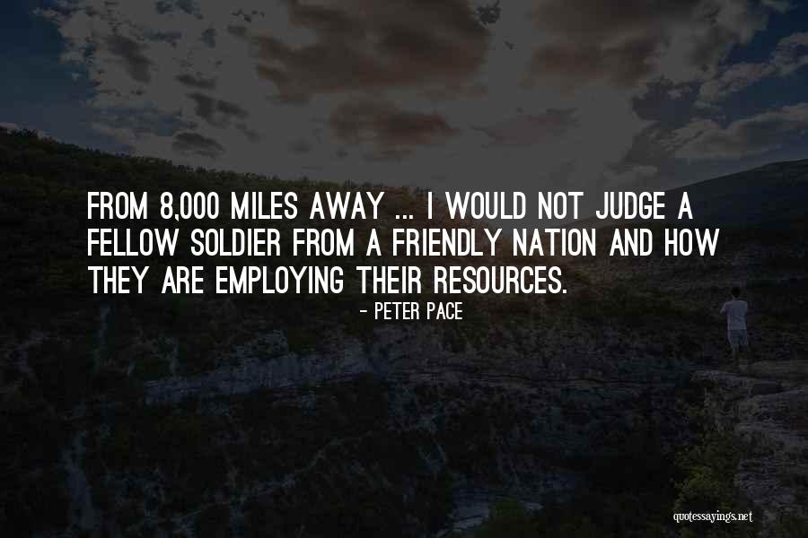 Peter Pace Quotes 1980796