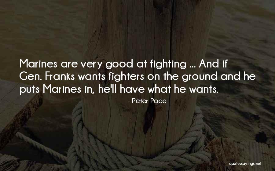 Peter Pace Quotes 92820