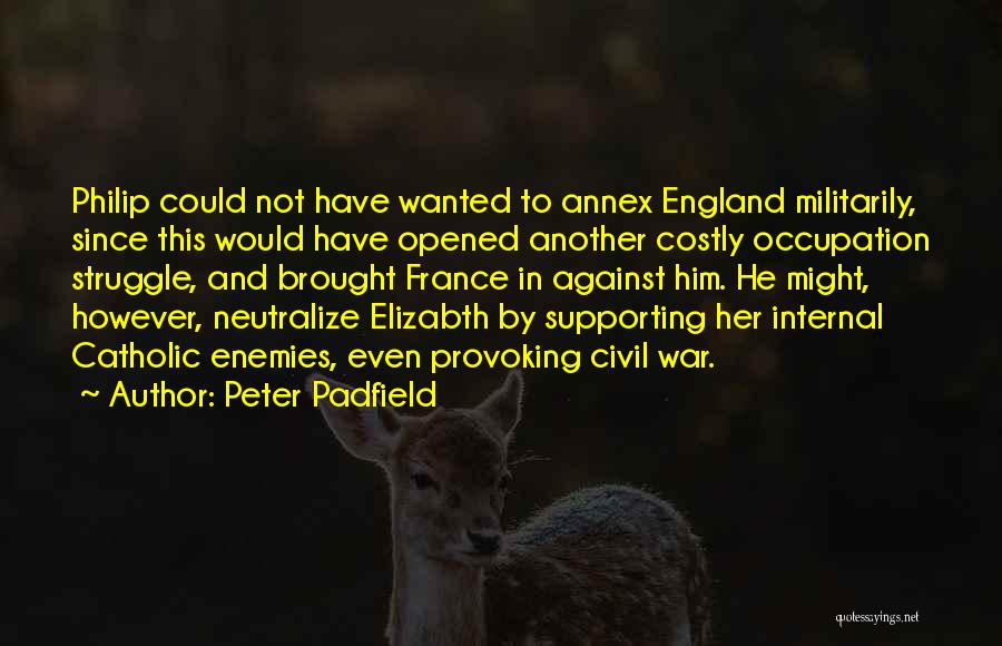 Peter Padfield Quotes 1777874