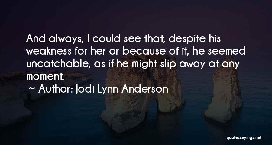 Peter Pan Love Quotes By Jodi Lynn Anderson