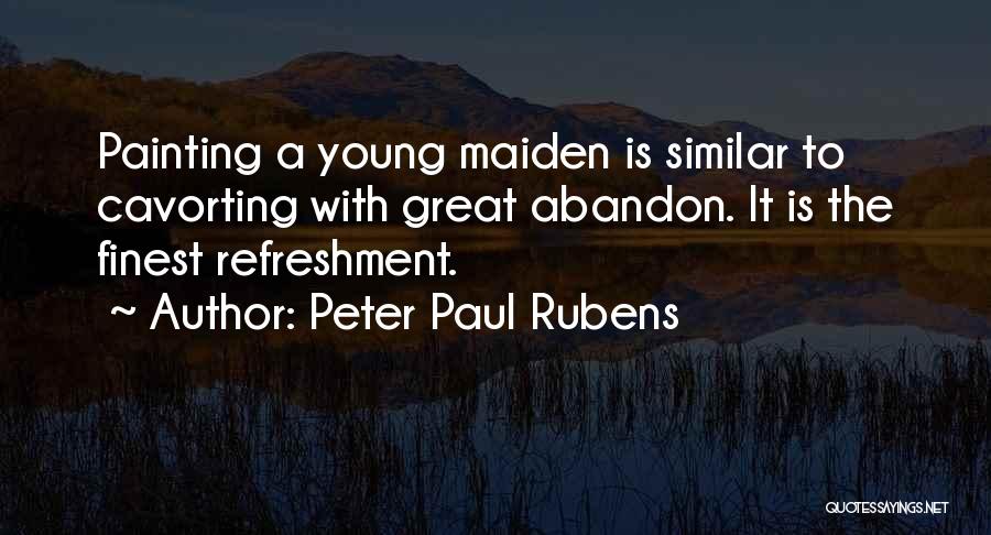 Peter Paul Rubens Quotes 1665242