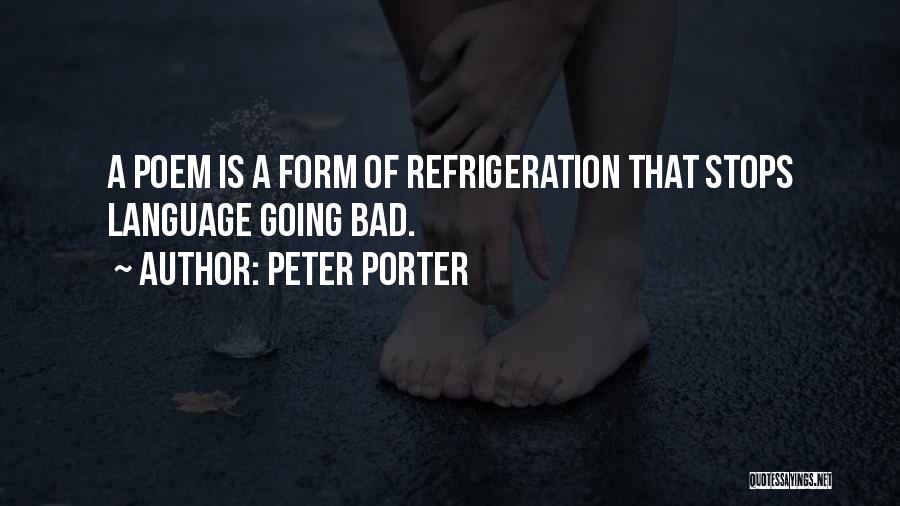 Peter Porter Quotes 1086006