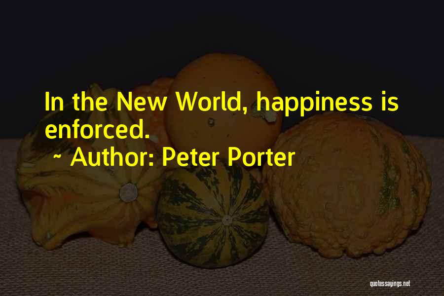 Peter Porter Quotes 1183677