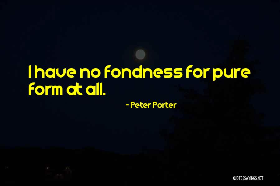 Peter Porter Quotes 1686045 Peter Porter Quotes 1686045