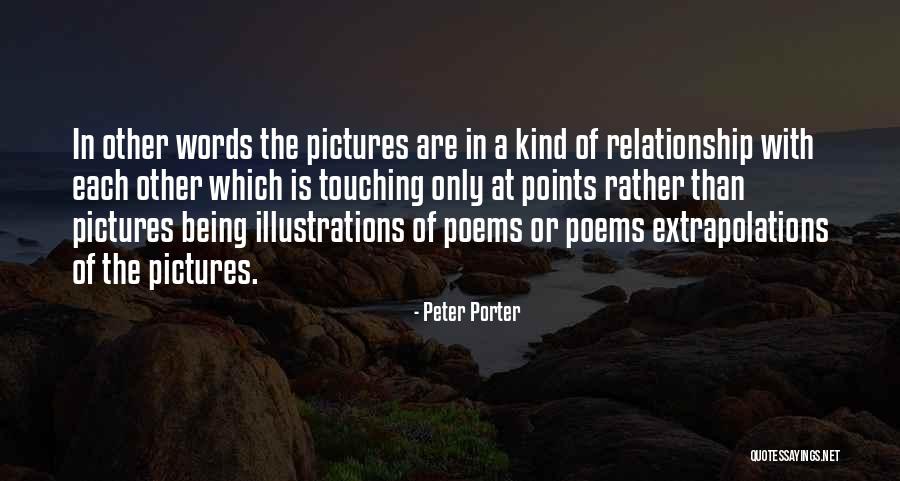 Peter Porter Quotes 1962920 Peter Porter Quotes 1962920