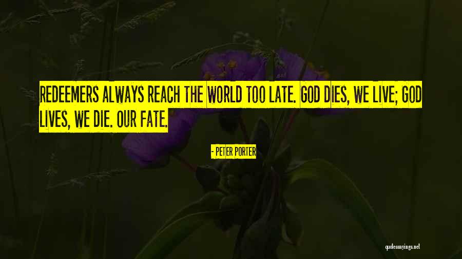 Peter Porter Quotes 470041 Peter Porter Quotes 470041