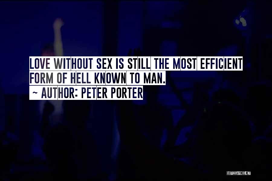 Peter Porter Quotes 753608