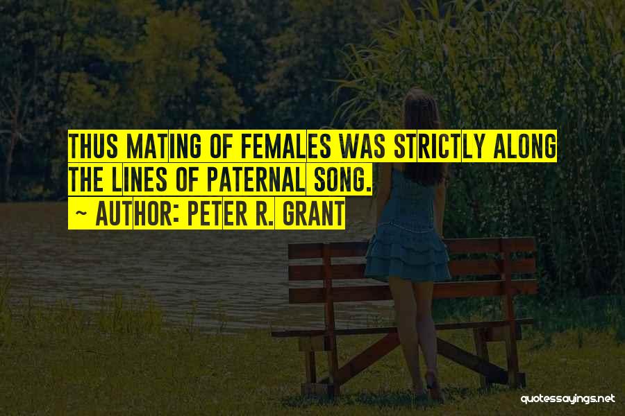 Peter R. Grant Quotes 1024114