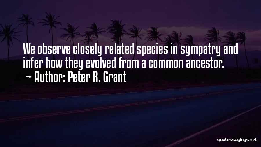 Peter R. Grant Quotes 1131905