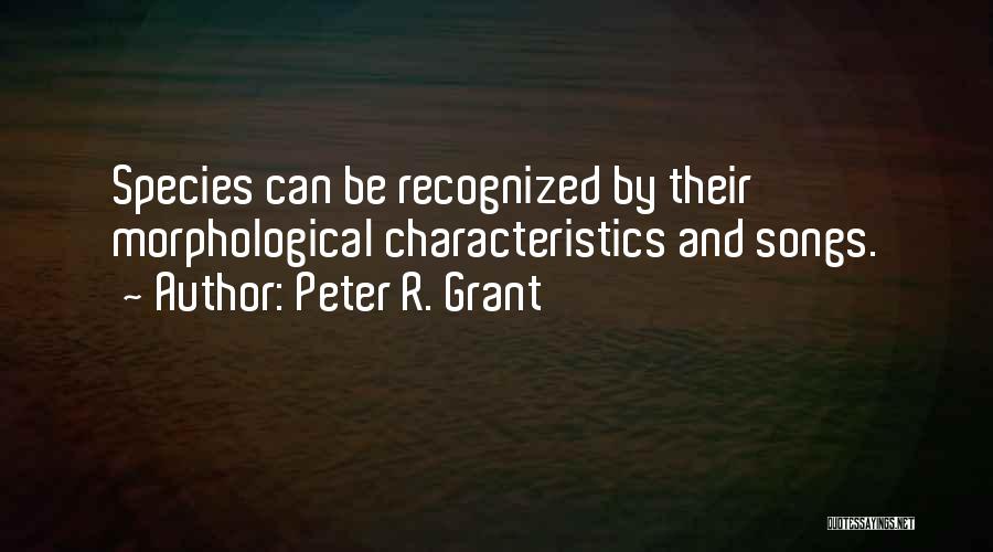 Peter R. Grant Quotes 1163721