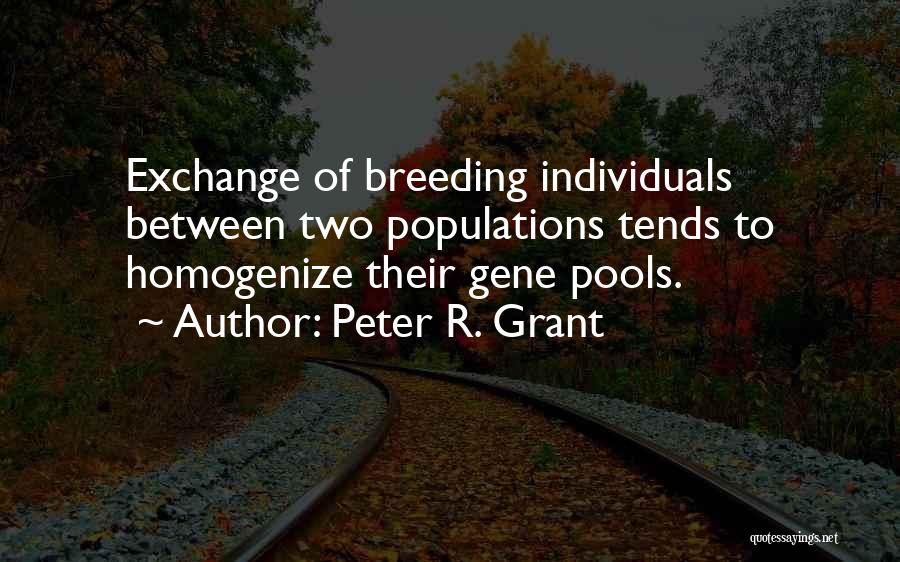 Peter R. Grant Quotes 1596351