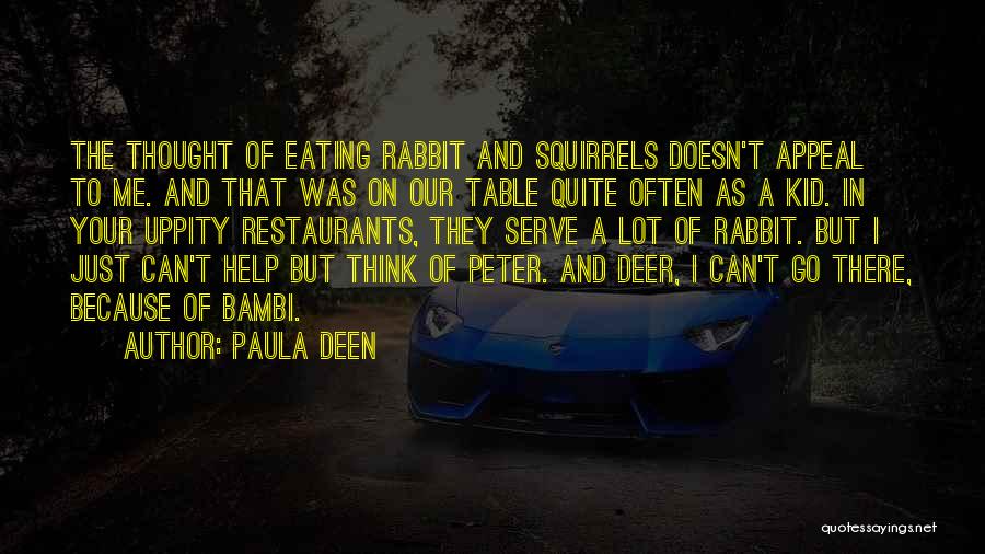 Peter Rabbit Quotes By Paula Deen