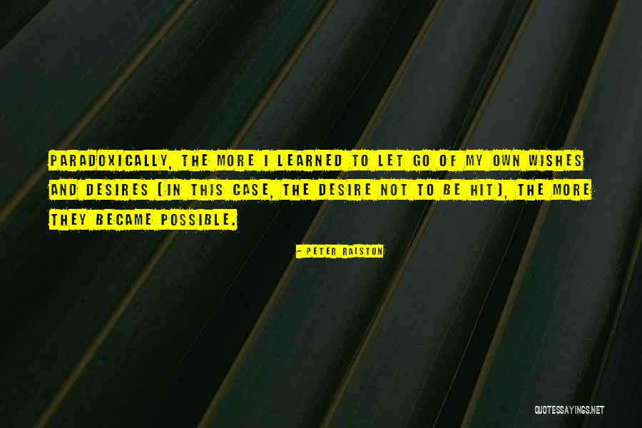 Peter Ralston Quotes 1089153 Peter Ralston Quotes 1089153