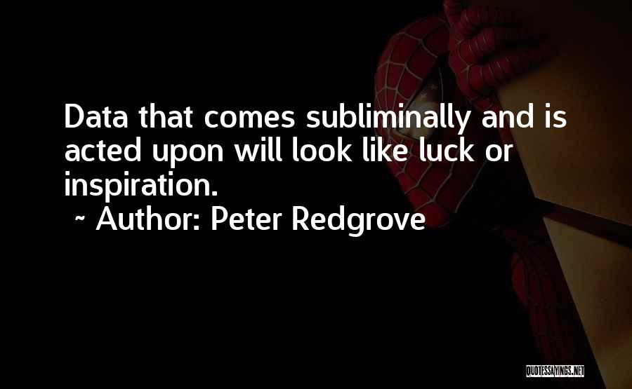 Peter Redgrove Quotes 1711418