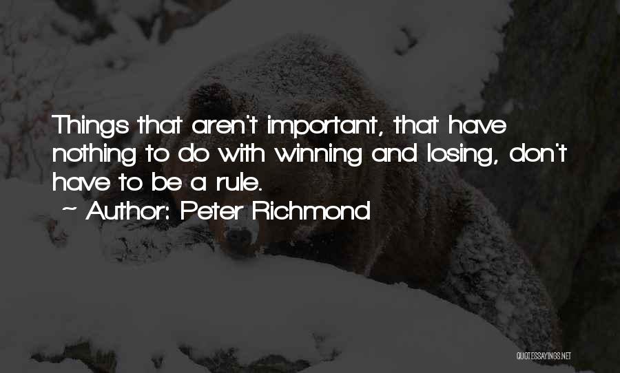 Peter Richmond Quotes 1061342