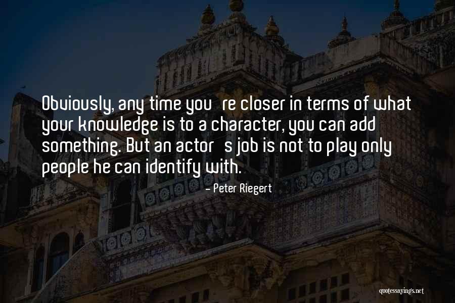 Peter Riegert Quotes 1380361