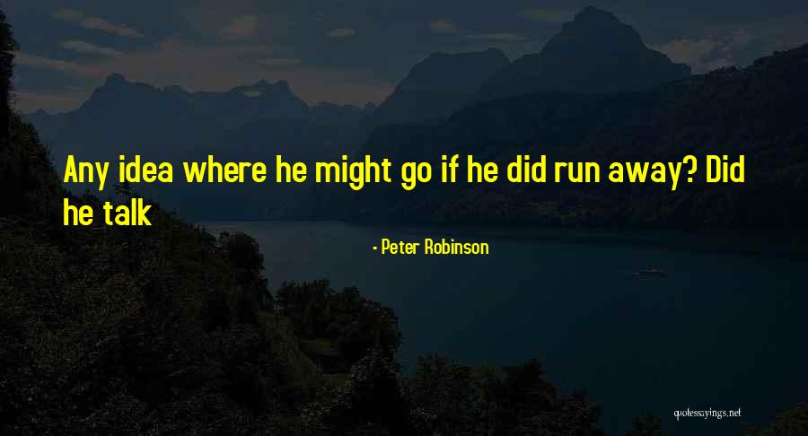 Peter Robinson Quotes 1594656