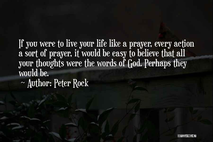 Peter Rock Quotes 1518810