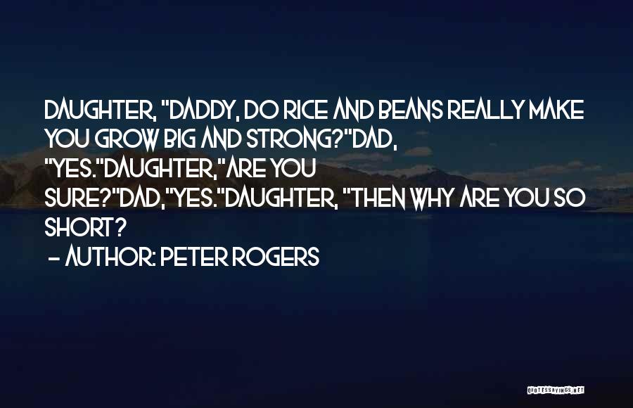 Peter Rogers Quotes 2241199