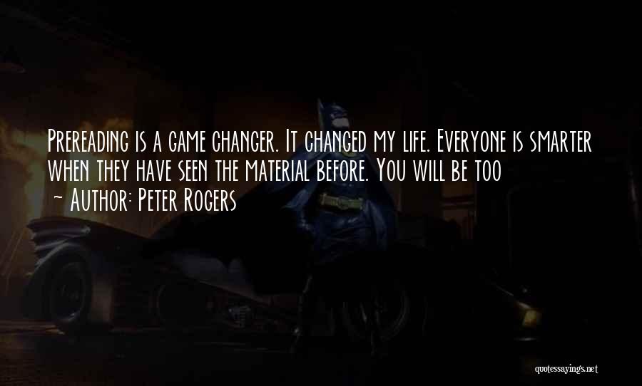 Peter Rogers Quotes 731979