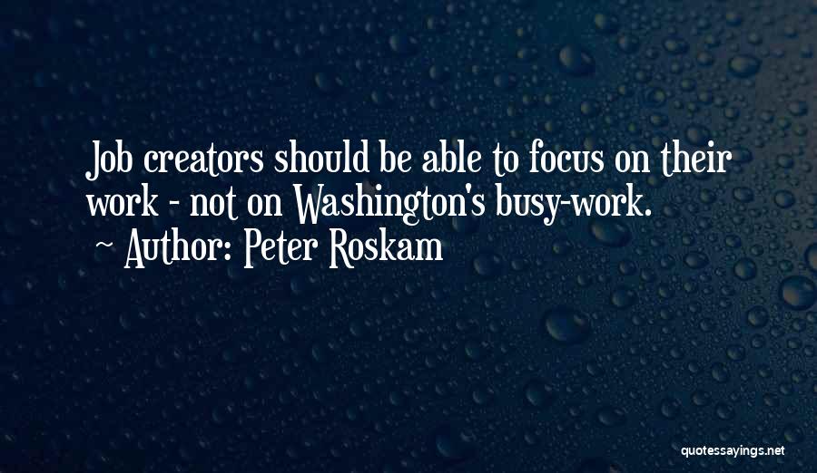 Peter Roskam Quotes 543069