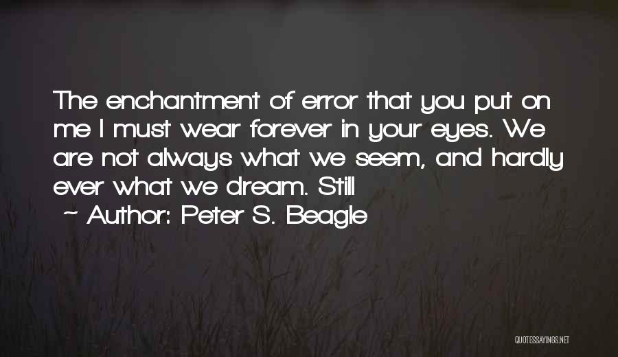 Peter S. Beagle Quotes 1279066