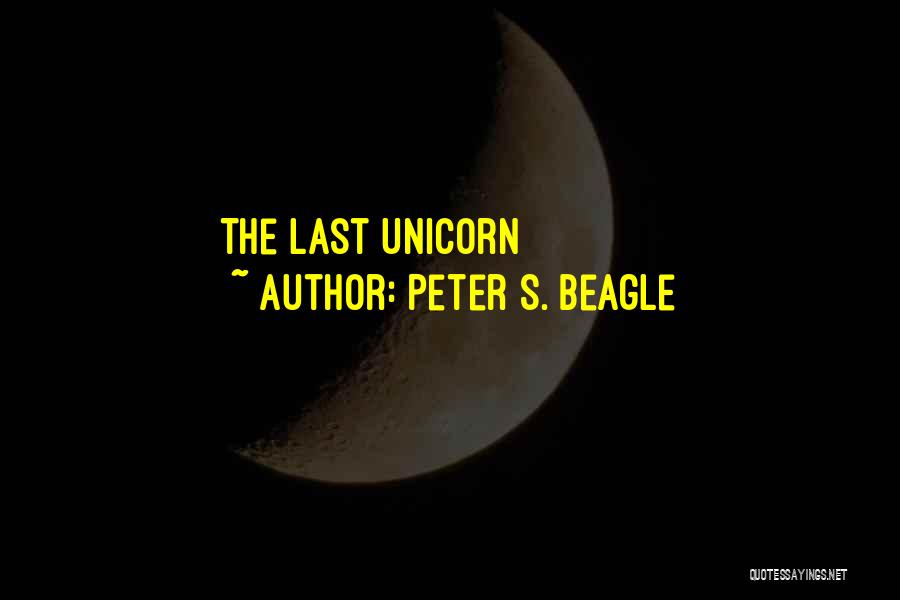 Peter S. Beagle Quotes 1492159