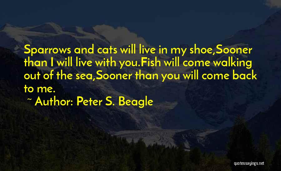 Peter S. Beagle Quotes 2256331