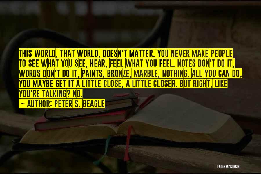 Peter S. Beagle Quotes 315527