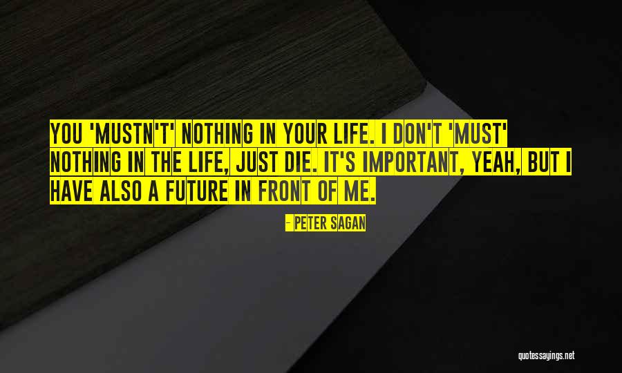 Peter Sagan Quotes 146348 Peter Sagan Quotes 146348