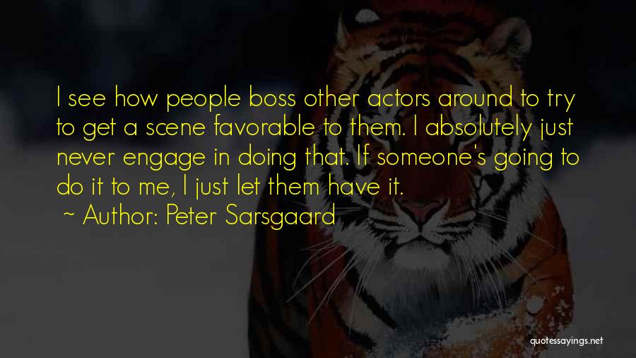 Peter Sarsgaard Quotes 1234529