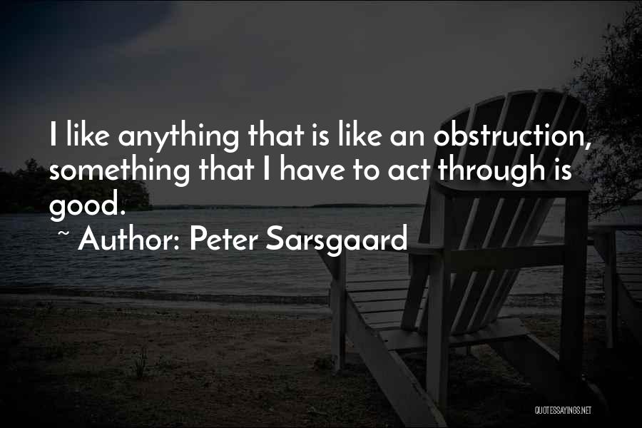 Peter Sarsgaard Quotes 1762214