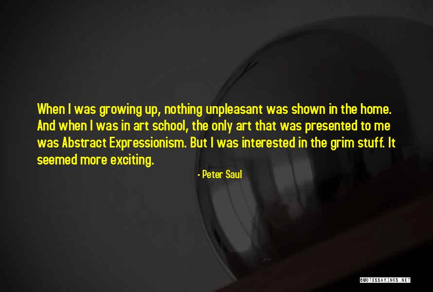 Peter Saul Quotes 1855570