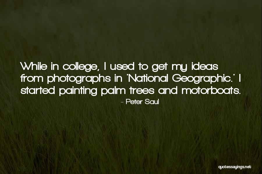 Peter Saul Quotes 504875