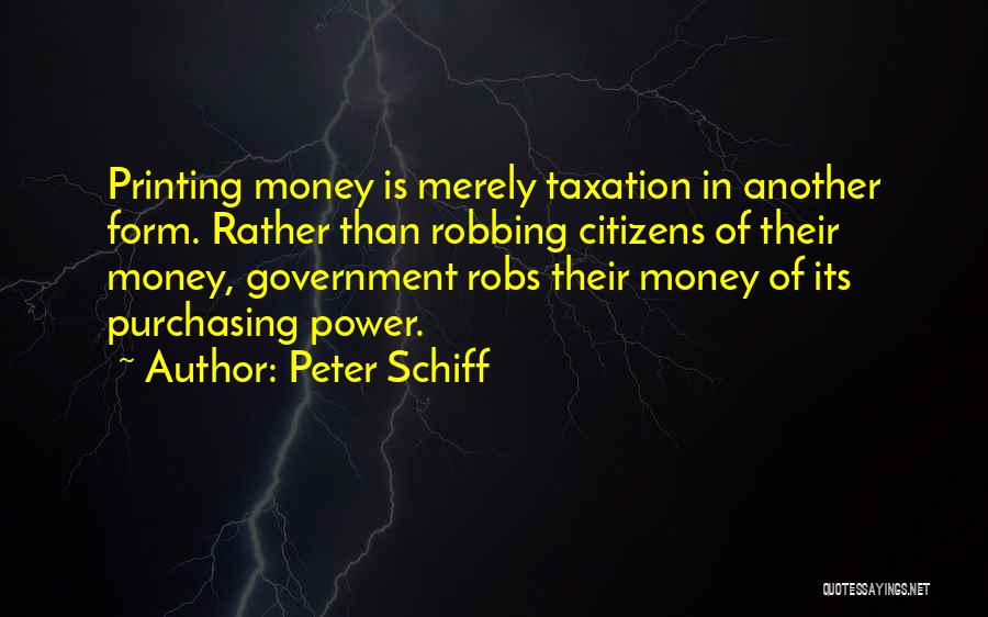 Peter Schiff Quotes 858317