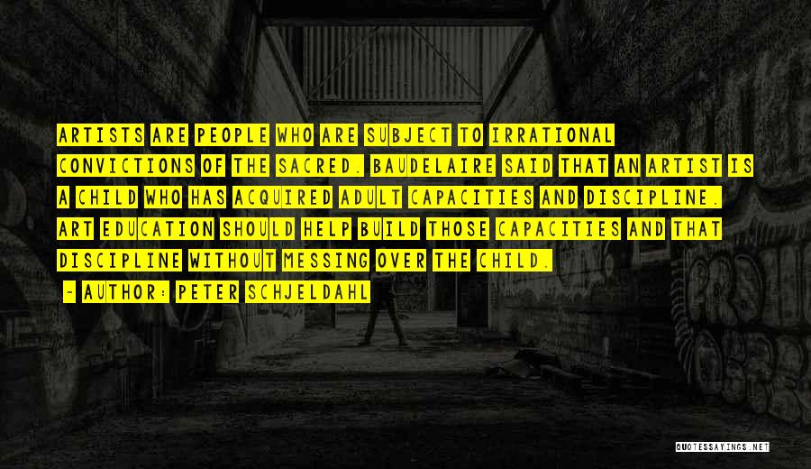 Peter Schjeldahl Quotes 545178