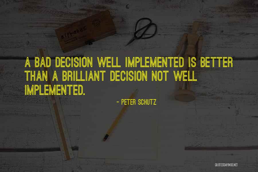 Peter Schutz Quotes 766642 Peter Schutz Quotes 766642