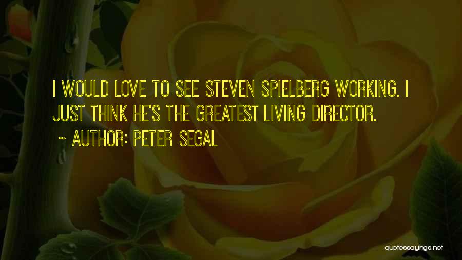 Peter Segal Quotes 1902612