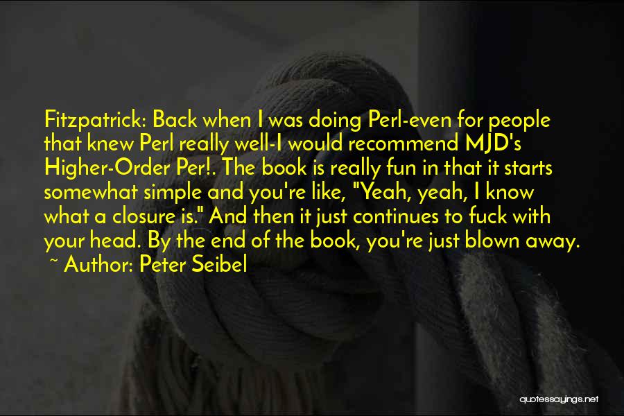 Peter Seibel Quotes 125717