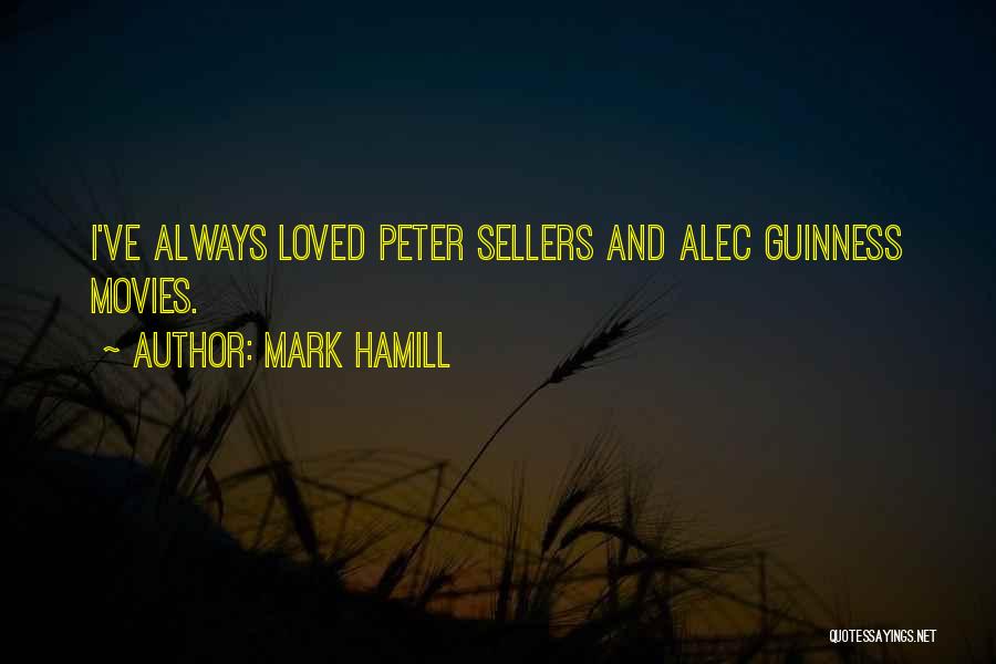 Peter Sellers Best Quotes By Mark Hamill