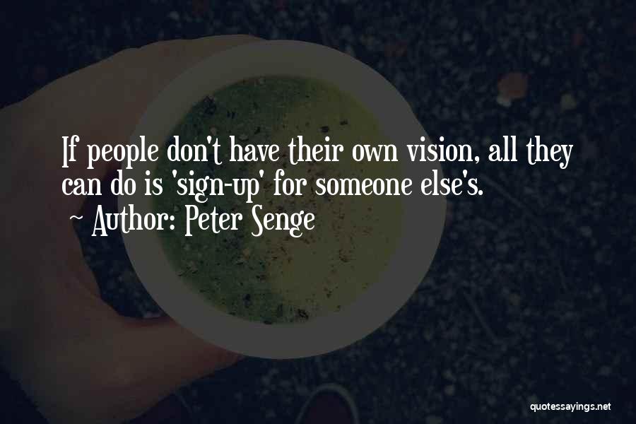 Peter Senge Quotes 997918