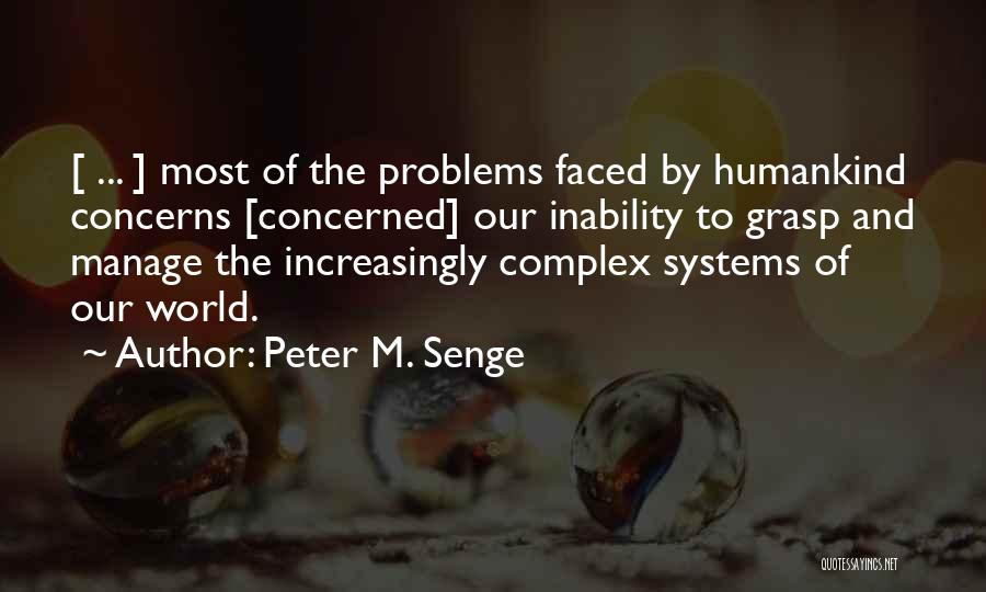 Peter Senge Systems Thinking Quotes By Peter M. Senge