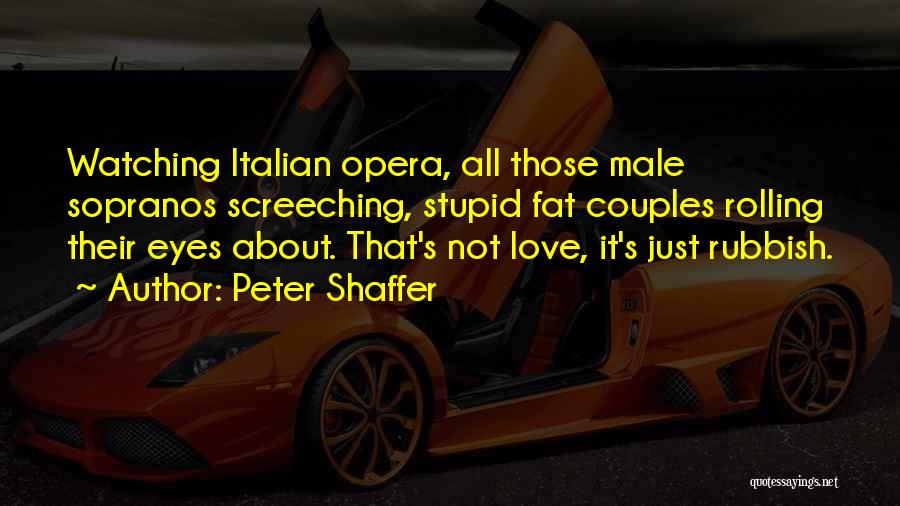 Peter Shaffer Quotes 1010043