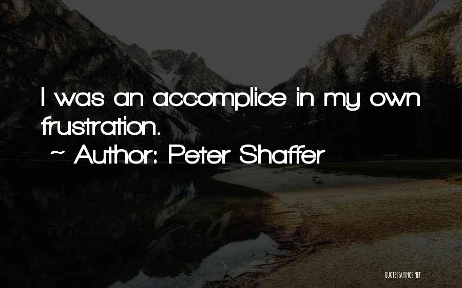 Peter Shaffer Quotes 1335606