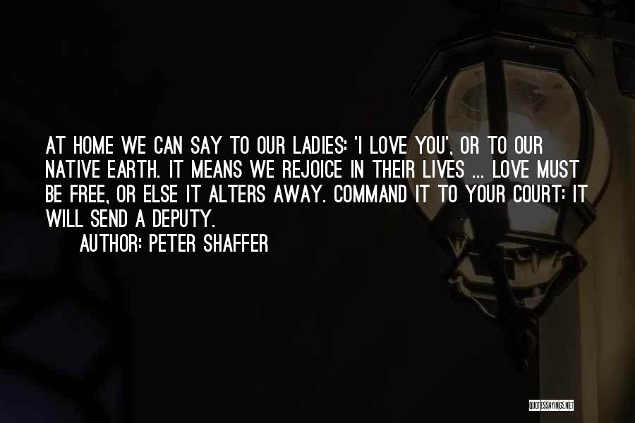 Peter Shaffer Quotes 686238