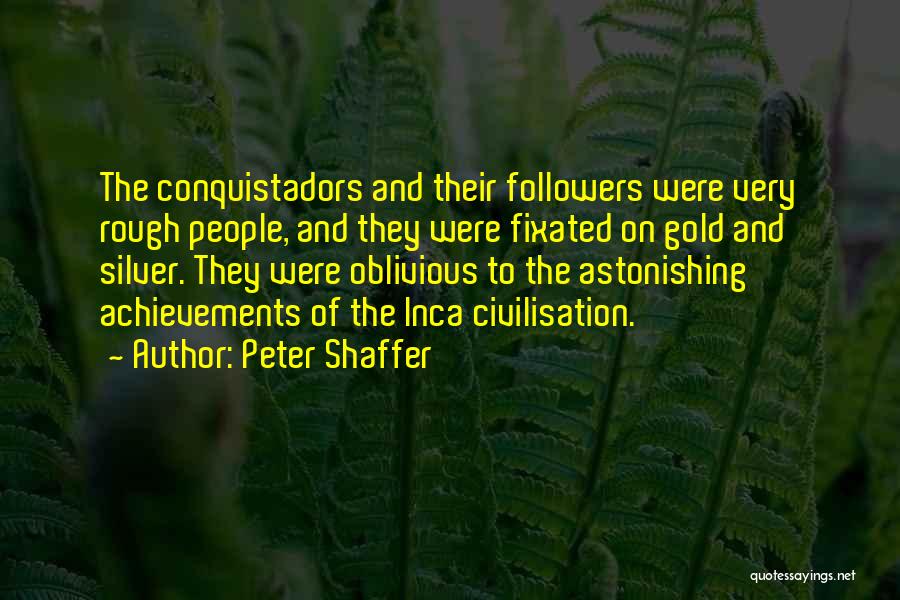 Peter Shaffer Quotes 928903